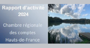 Rapport d'activité 2024 de la chambre régionale des comptes Hauts-de-France
